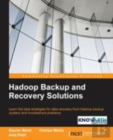 Hadoop Backup And Recovery Solutions