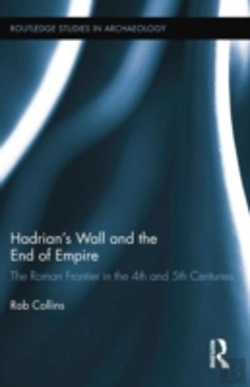Bertrand.pt - Hadrian'S Wall And The End Of Empire