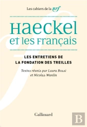 Haeckel Et Les Francais - Reception, Interpretations Et Malentendus