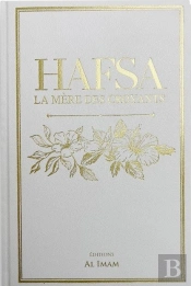 Hafsa La Mère Des Croyants