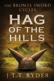 Hag Of The Hills - The Bronze Sword Cycles #1