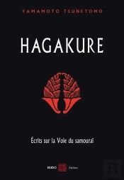 Hagakure : Ecrits Sur La Voie Du Samouraï
