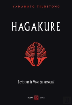 Bertrand.pt - Hagakure : Ecrits Sur La Voie Du Samouraï