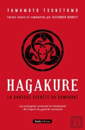 Hagakure : La Sagesse Secrète Du Samouraï
