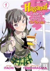 Haganai: I Don'T Have Many Friends Vol. 1