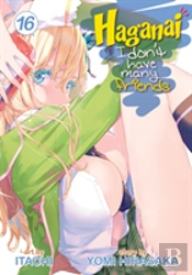 Haganai: I Don'T Have Many Friends Vol. 16
