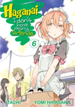 Bertrand.pt - Haganai: I Don'T Have Many Friends Vol. 6