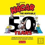 Hagar The Horrible: The First 50 Years