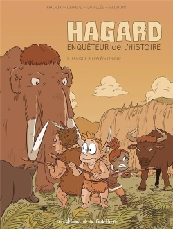 Bertrand.pt - Hagard, Enquêteur De L'Histoire Tome 2 : Panique Au Paléolithique