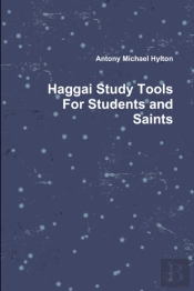 Haggai Study Tools For Students And Saints