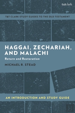 Bertrand.pt - Haggai, Zechariah, And Malachi: An Introduction And Study Guide