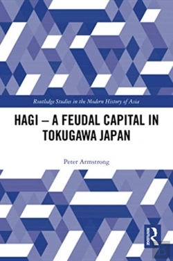 Bertrand.pt - Hagi - A Feudal Capital In Tokugawa Japan