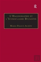 Hagiographie Et Iconoclasme