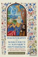 Hagiography In Marguerite De Navarre'S Heptameron