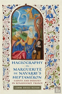 Bertrand.pt - Hagiography In Marguerite De Navarre'S Heptameron
