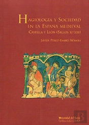 Hagiología Y Sociedad En La España Medieval