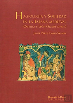 Bertrand.pt - Hagiología Y Sociedad En La España Medieval