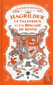 Hagrildur Le Valeureux Et La Brigade Du Renne