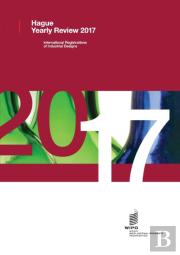 Hague Yearly Review - International Registrations Of Industrial Designs - 2017
