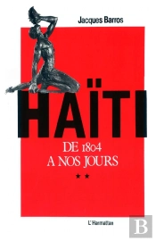 Haïiti De 1804 À Nos Jours Tome 2