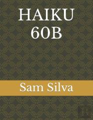 Haiku 60b