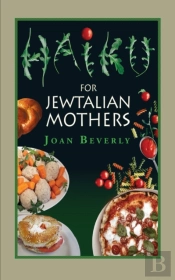 Haiku For Jewtalian Mothers
