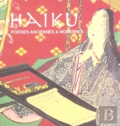 Haiku, Poesies Anciennes Et Modernes