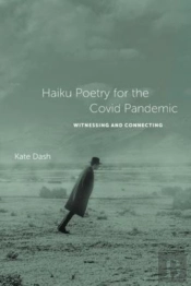 Haiku Poetry For The Covid Pandemic