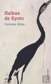 Haïkus De Kyoto : Sous Les Fleurs D'Un Monde Flottant