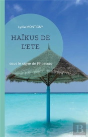 Haikus De L Ete - Sous Le Signe De Phoebus