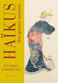 Haikus Des Quatre Saisons. Estampes D'Ho
