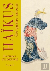 Haikus Des Quatre Saisons. Estampes D'Ho