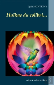 Haikus Du Colibri - Dans Le Cerisier En Fleurs