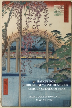 Bertrand.pt - Haikus For Hiroshige'S One Hundred Famous Scenes Of Edo
