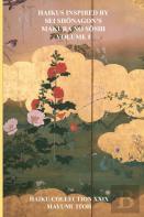 Haikus Inspired By Sei Shonagon'S Makura No Soshi Volume I