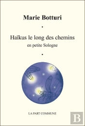 Haikus Le Long Des Chemins ; En Petite Sologne