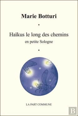 Bertrand.pt - Haikus Le Long Des Chemins ; En Petite Sologne