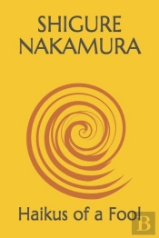 Haikus Of A Fool