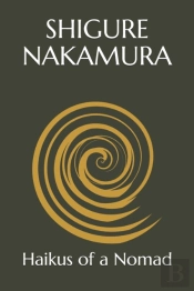 Haikus Of A Nomad