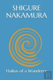 Haikus Of A Wanderer