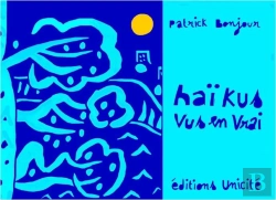Bertrand.pt - Haïkus Vus En Vrai