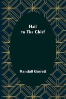 Hail To The Chief