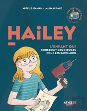 Hailey, L'Enfant Qui Construit Des Refuges Pour Les Sans-Abri