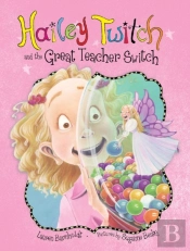 Hailey Twitch And The Great Teacher Switch