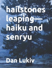 Hailstones Leaping-Haiku And Senryu