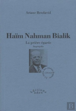 Bertrand.pt - Haïm Nahman Bialik ; La Prière Égarée