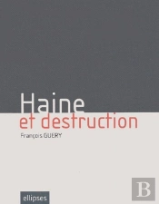 Haine Et Destruction