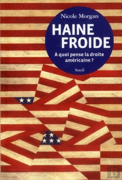 Bertrand.pt - Haine Froide ; À Quoi Pense La Droite Américaine ?
