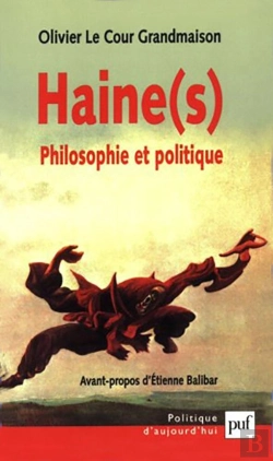 Bertrand.pt - Haine (S) : Philosophie Et Politique