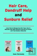 Hair Care, Dandruff Help And Sunburn Relief